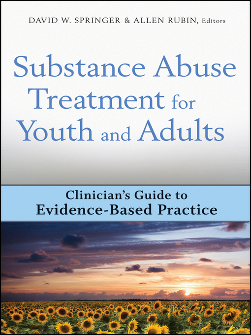 Title details for Substance Abuse Treatment for Youth and Adults by David W. Springer - Available